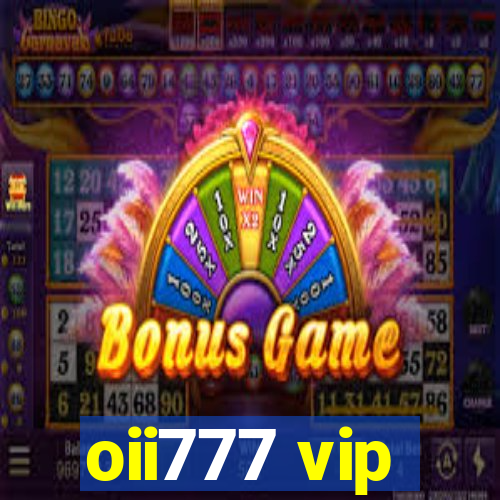 oii777 vip